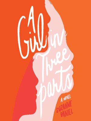 cover image of A Girl in Three Parts